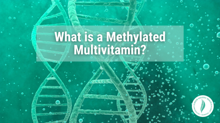 Methylated Multivitamins: To Enhanced Nutrient Absorption